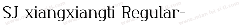 SJ xiangxiangti Regular字体转换